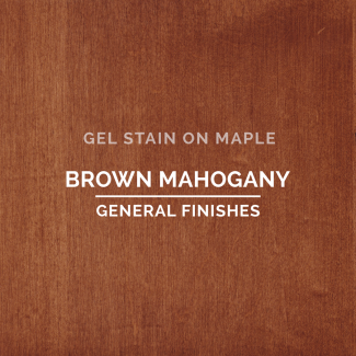 General Finishes Oil Based Gel Stain - Brown Mahogany (ON MAPLE)
