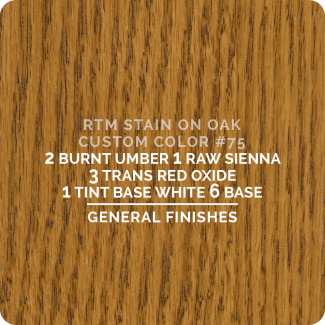 General Finishes RTM Wood Stain Custom Color Color - #75 (ON OAK)