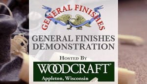 General Finishes Demo at Woodcraft of Appleton in Appleton, WI