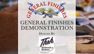 General Finishes Demo at TH&H Hardwoods and Hardware in San Diego, CA